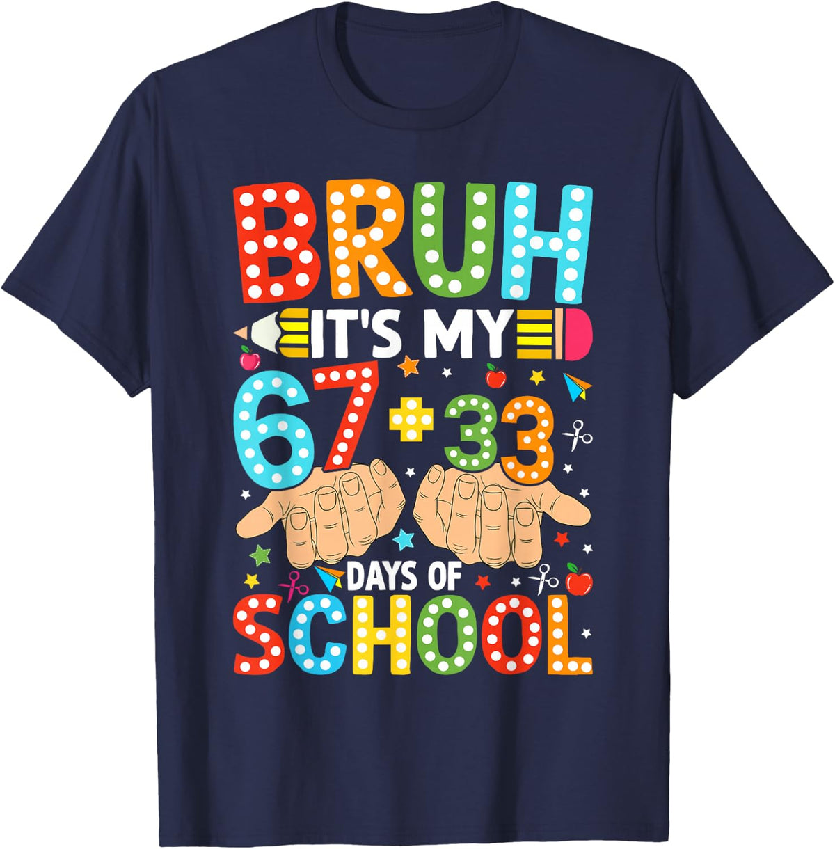 Bruh It's My 67 33 Days of School Shirt Boys Girls Kids 100 Days Smarter Tee - Navy Blue