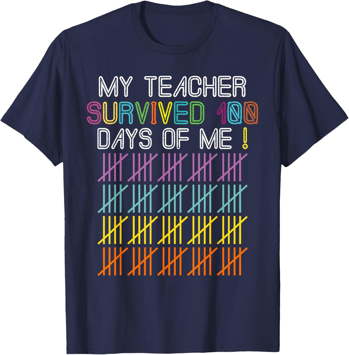 My Teacher Survived 100 Days Of Me Funny School 100th Day T-Shirt - Navy Blue