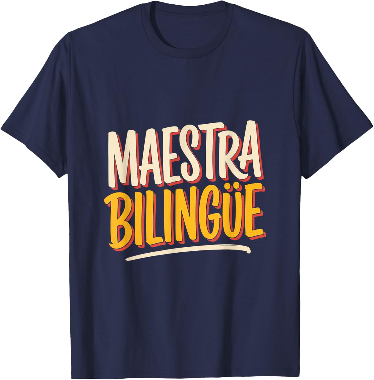 Maestra Bilingue Proud Spanish Teacher Latina Educator T-Shirt - Navy Blue