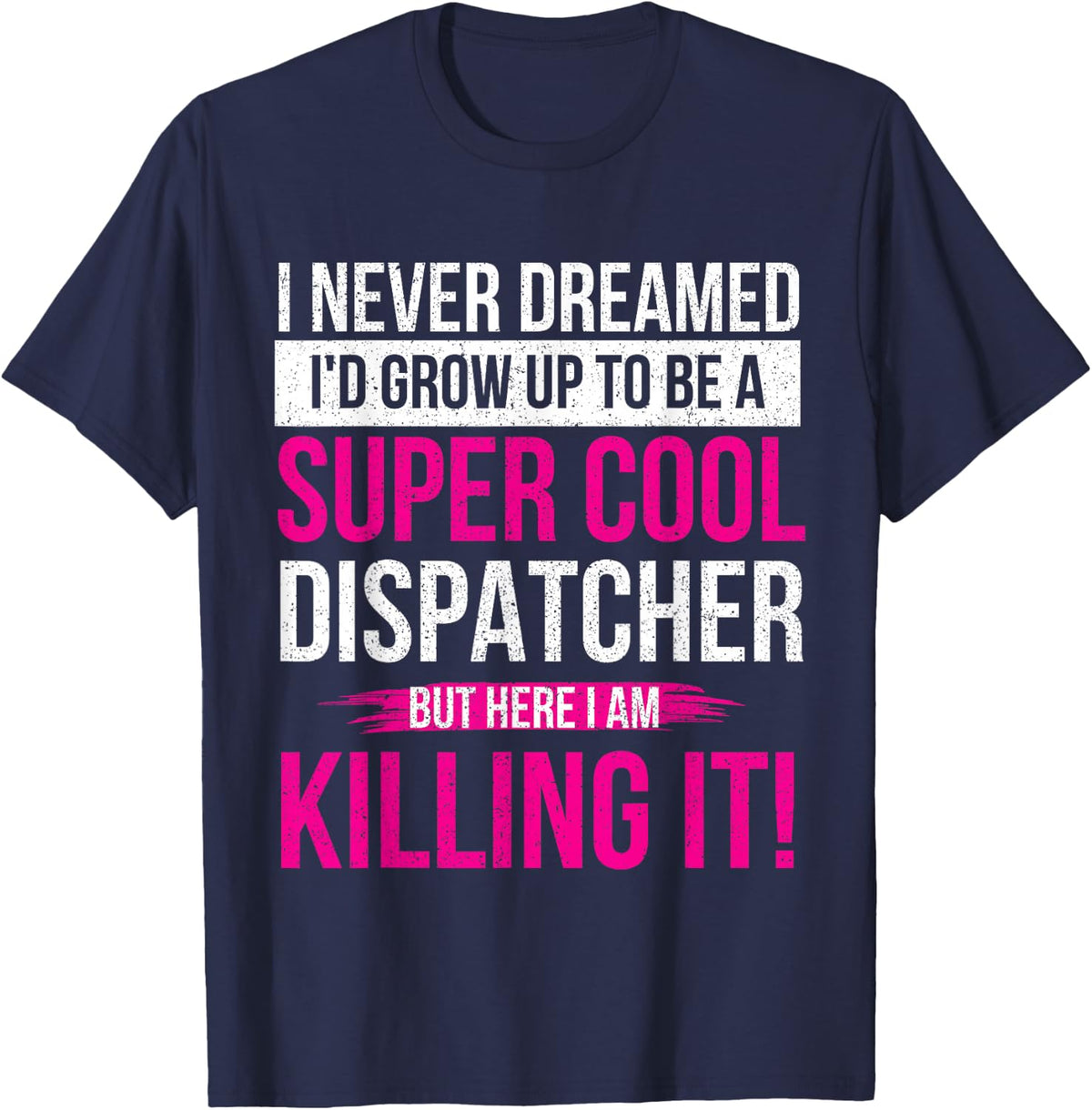 Cool 911 Dispatcher - Operator Emergency Call Response T-Shirt - Navy Blue