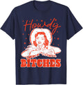 Vintage Howdy Bitches Rodeo Western Country Southern Cowgirl T-Shirt - Navy Blue