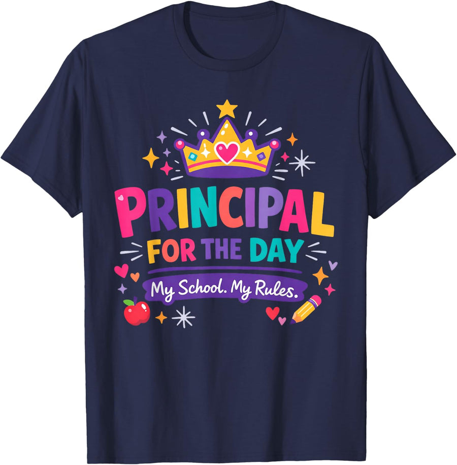 Principal for The Day T Shirt Girls Funny School Tee Elementary Student Gift - Navy Blue