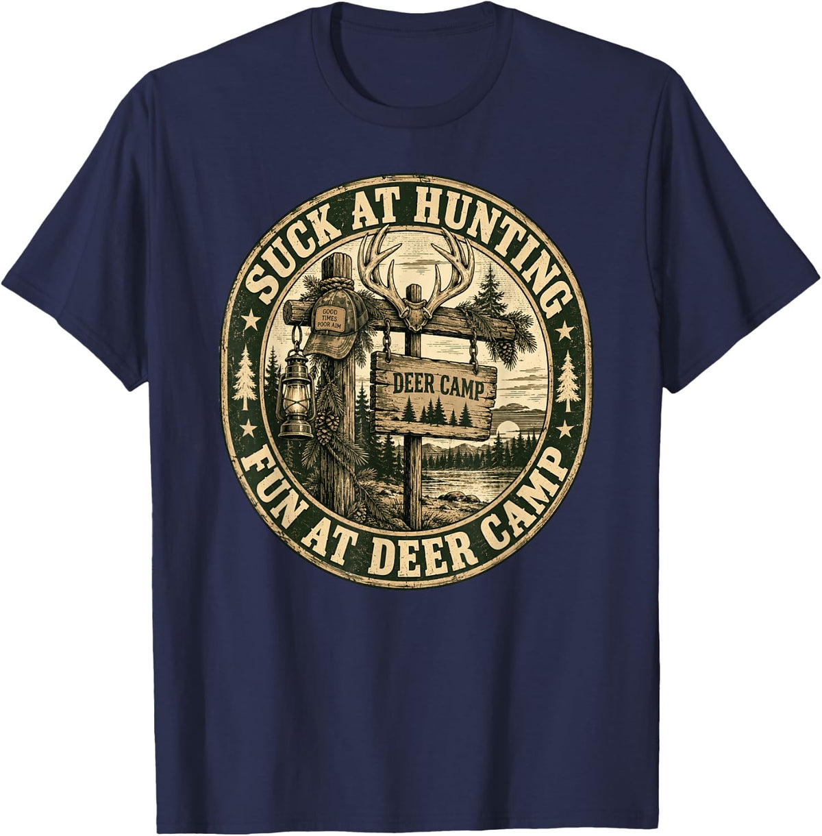 Suck At Hunting Fun At Deer Camp Funny Hunter T-Shirt - Navy Blue