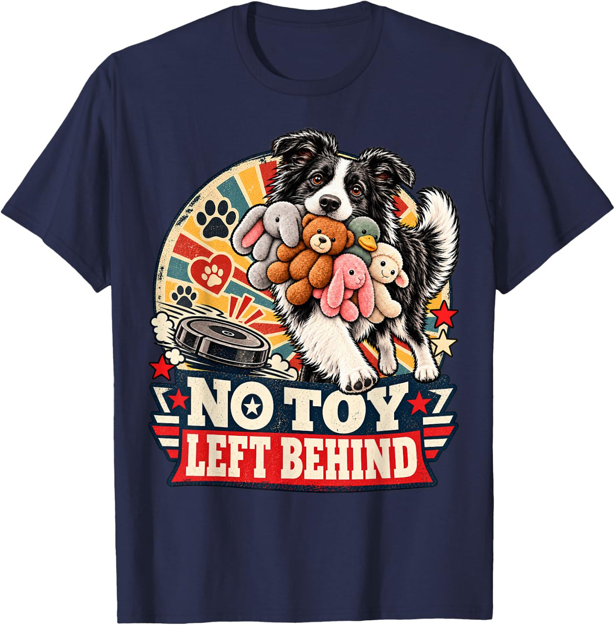 No Toy Left Behind Border Collie Robot Vacuum Funny Dog T-Shirt - Navy Blue