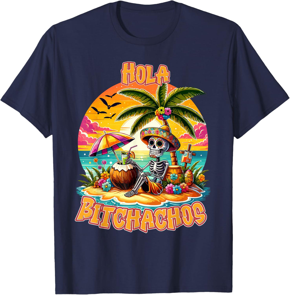 Adios Bitchachos - Funny Mexican Cinco De Mayo Drinking T-Shirt - Navy Blue