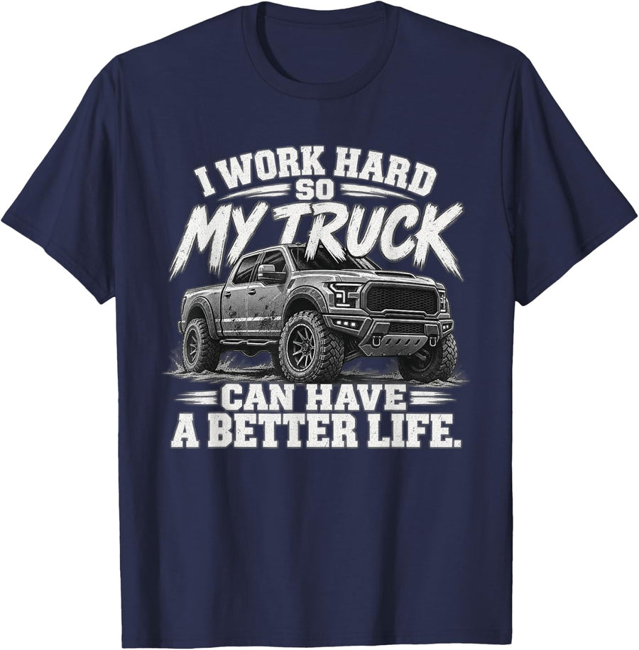 Humor I Work Hard Truck Enthusiast T-Shirt - Navy Blue