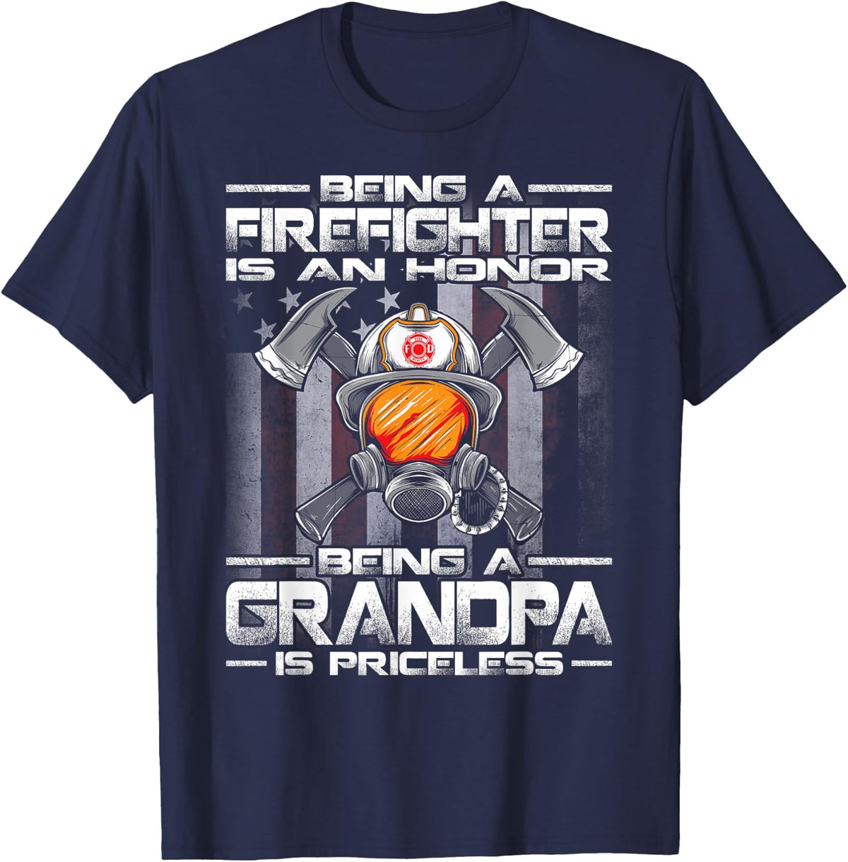 Being A Firefighter Is An Honor Being A Grandpa Is Priceless T-Shirt - Navy Blue