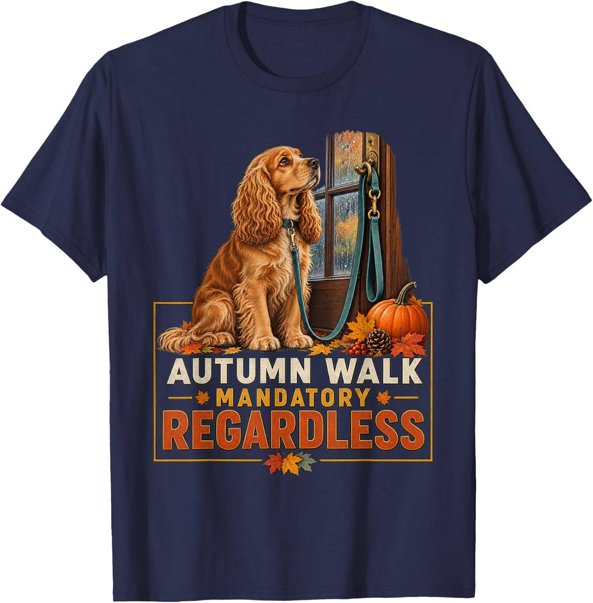 Autumn Walk Mandatory Regardless Cocker Spaniel Graphic T-Shirt - Navy Blue