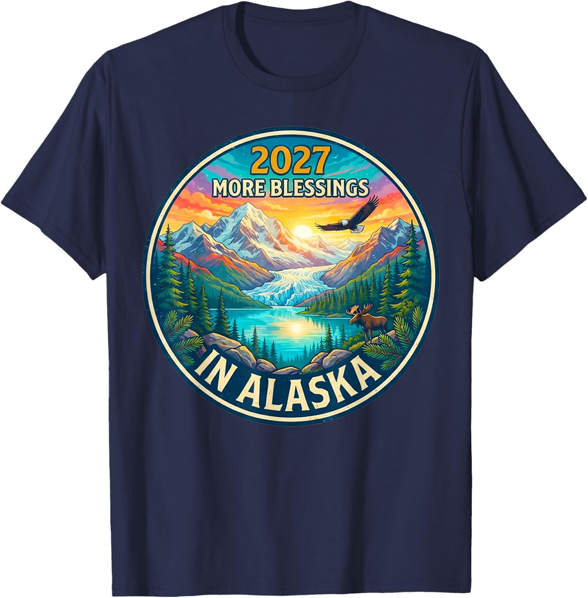 Alaska 2027 New Year Family Gathering Reunion Blessings Trip T-Shirt - Navy Blue