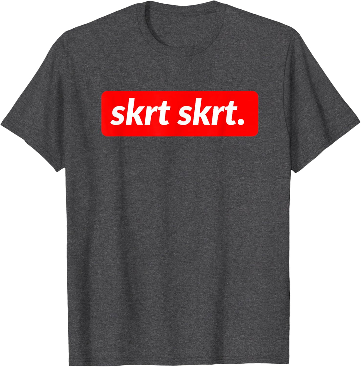 Skrrt hip hop adlib for rappers and rap fans T-Shirt - Dark Heather Grey