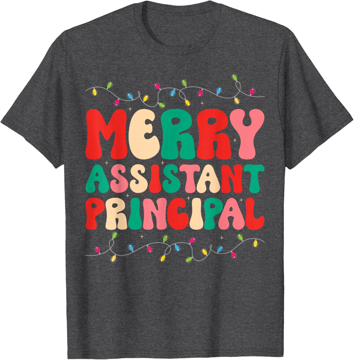 Merry Assistant Principal - Teacher Appreciation Christmas T-Shirt - Dark Heather Grey