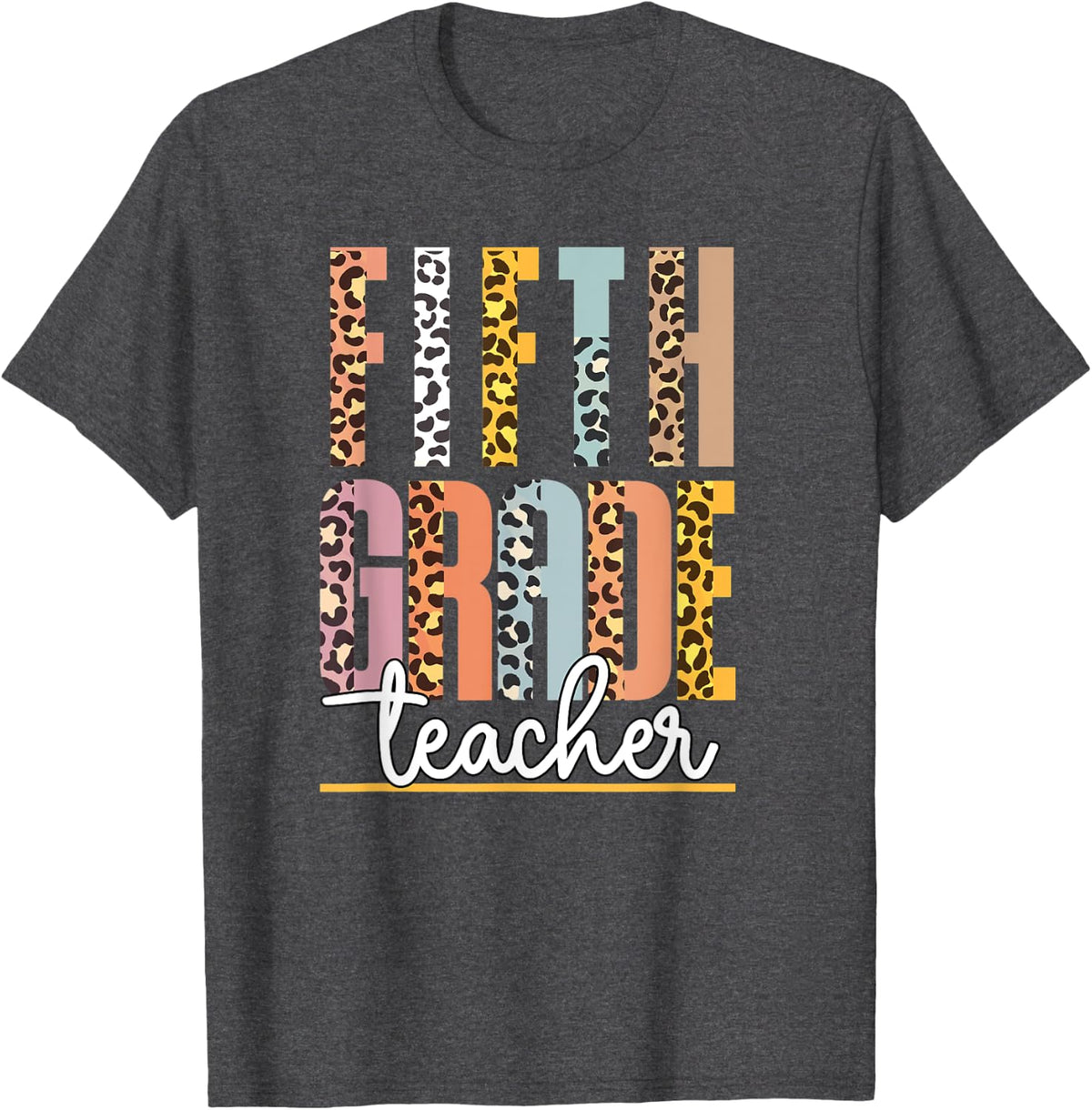 Leopard Fifth Grade Teacher Cute 5th Grade Back to School T-Shirt - Dark Heather Grey