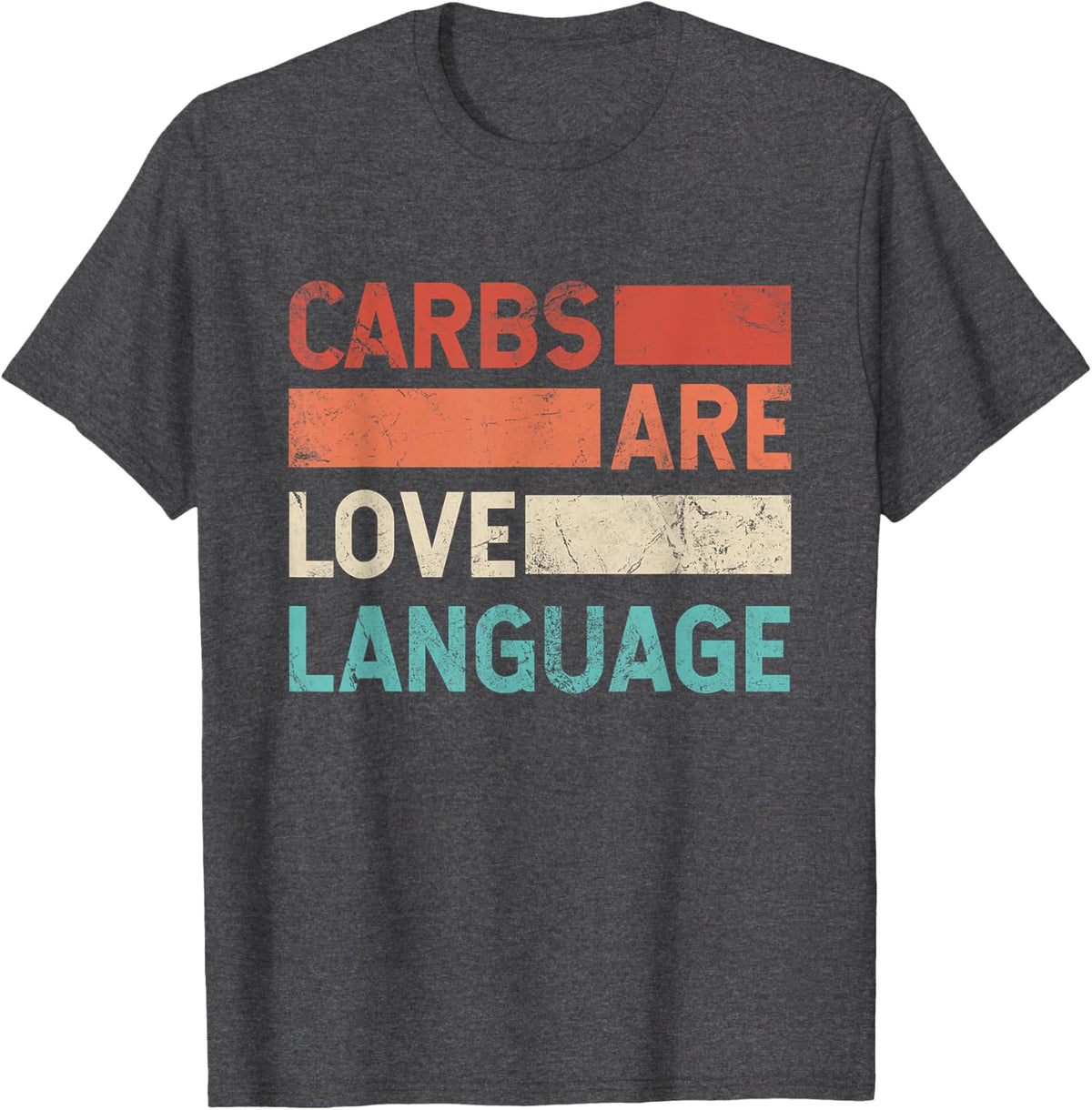 Carbs Are Love Language Funny Carb Lover Vintage T-Shirt - Dark Heather Grey
