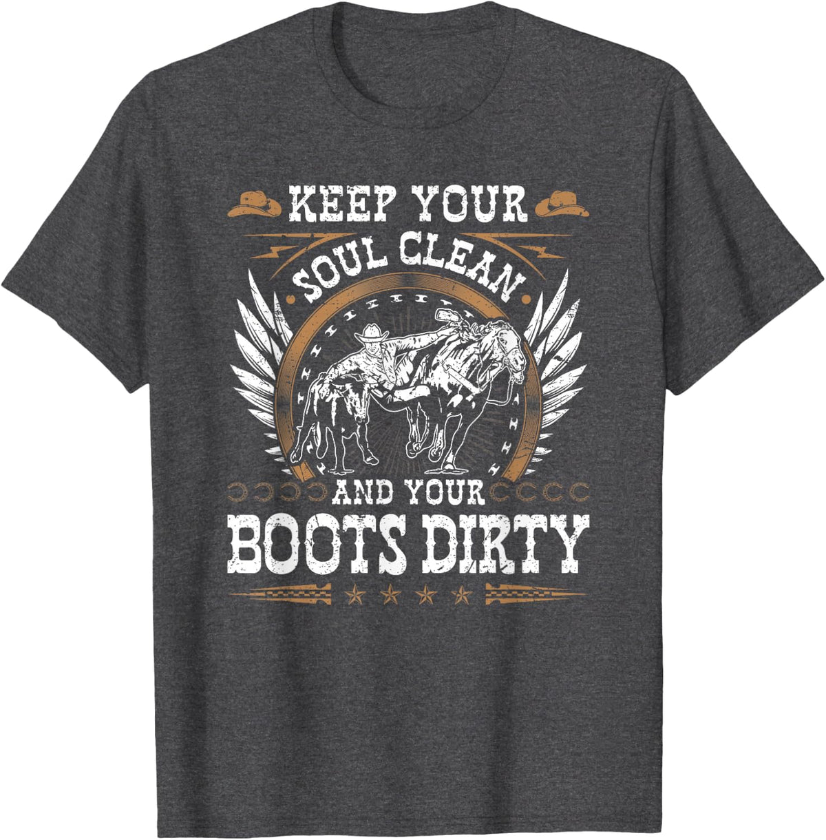 Steer Wrestling Soul Clean Boots Dirty, Rodeo Bulldogging T-Shirt - Dark Heather Grey