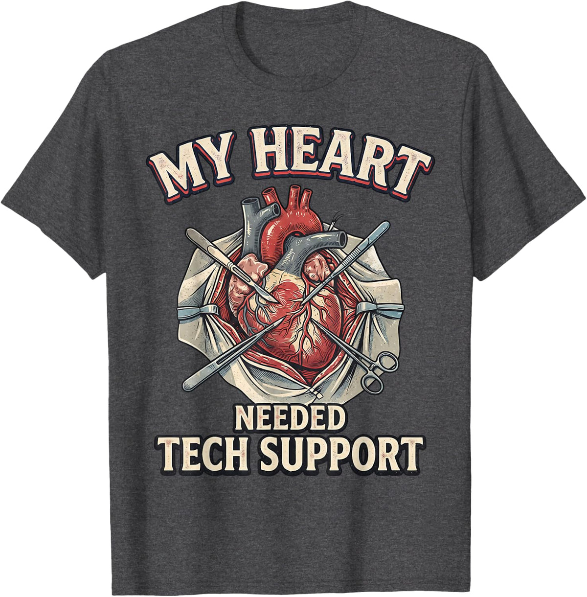 Heart Needed Tech Transplant Heart Bypass Surgery T-Shirt - Dark Heather Grey