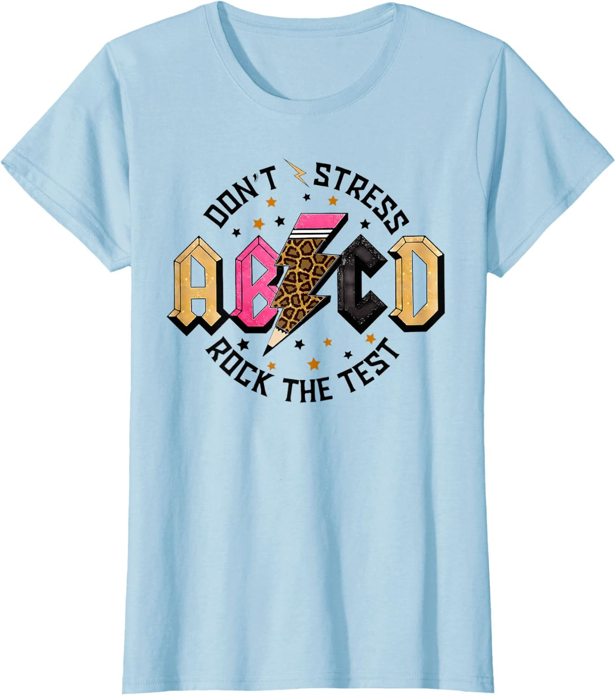 ABCD Rock The Test Teacher Student State Testing Day T-Shirt - Baby Blue