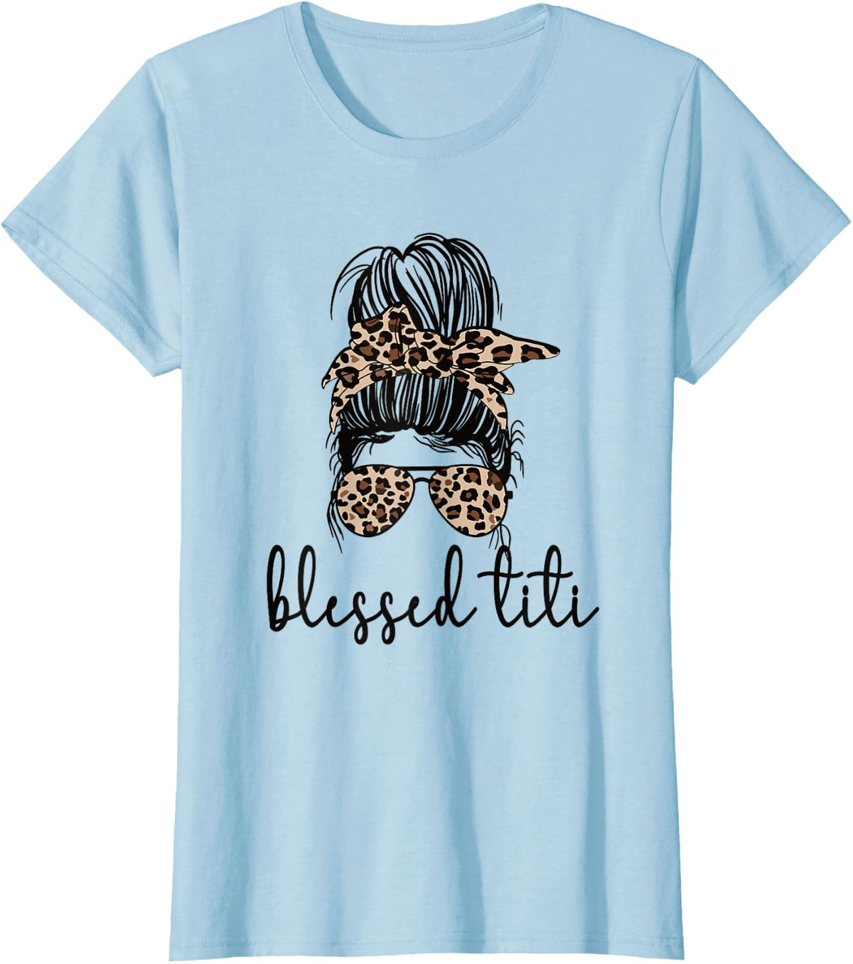 Blessed Titi Aunt Messy Bun Titi Auntie Mother's Day T-Shirt - Baby Blue