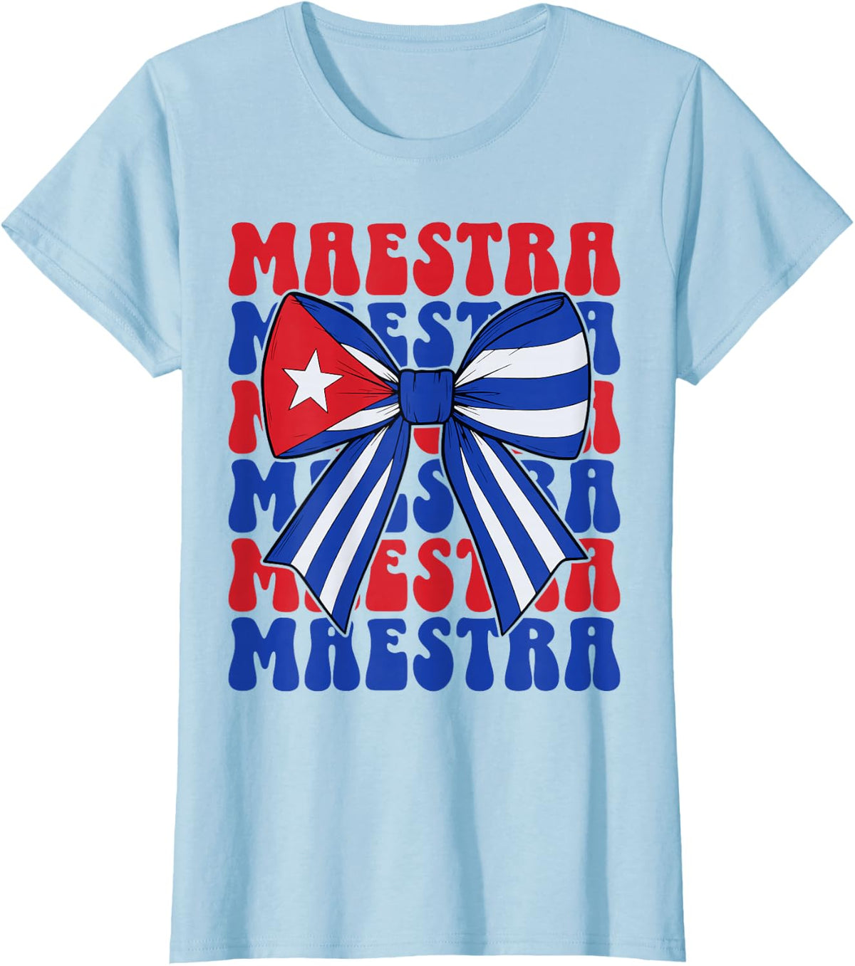 Cuban Maestra Coquette Bow Cuban Flag Spanish Teacher T-Shirt - Baby Blue
