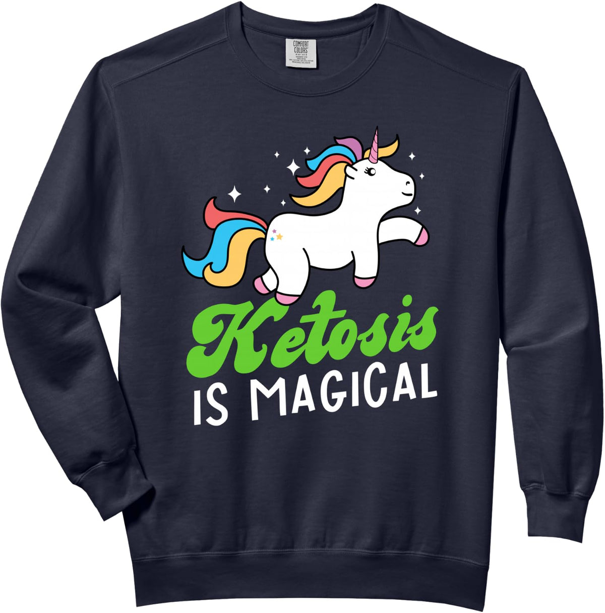 Ketosis Is Magical Keto Diet Ketogenic Low Carb Diet Comfort Colors Adult Sweatshirt - Adult Unisex Navy