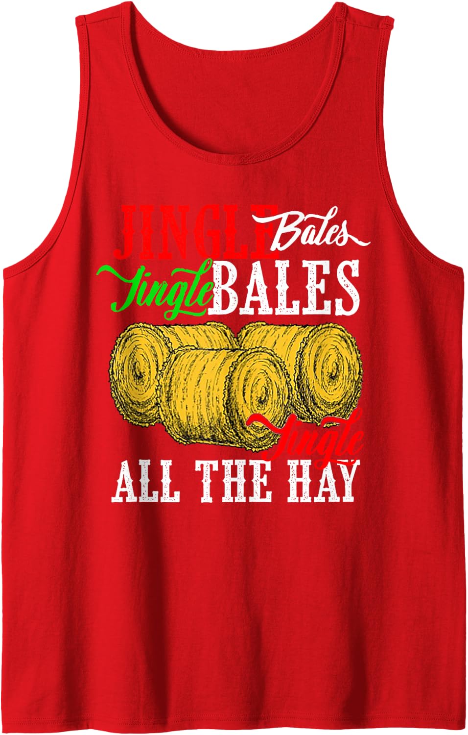 Jingle Bales Jingle Bales Jingle All The Hay Farm Christmas Sleeveless Tank Top - Red