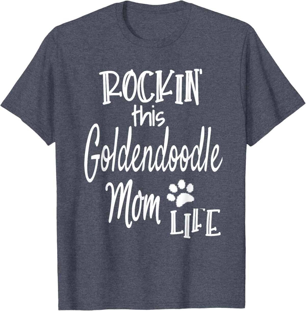 Rockin Life Goldendoodle Mom Tshirt Goldendoodle Owner Gift T-Shirt - Heather Blue