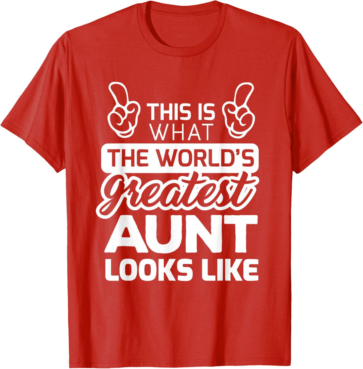 World's Greatest Aunt Best Aunt Ever Tee Shirt For Women Auntie T-Shirt - Red