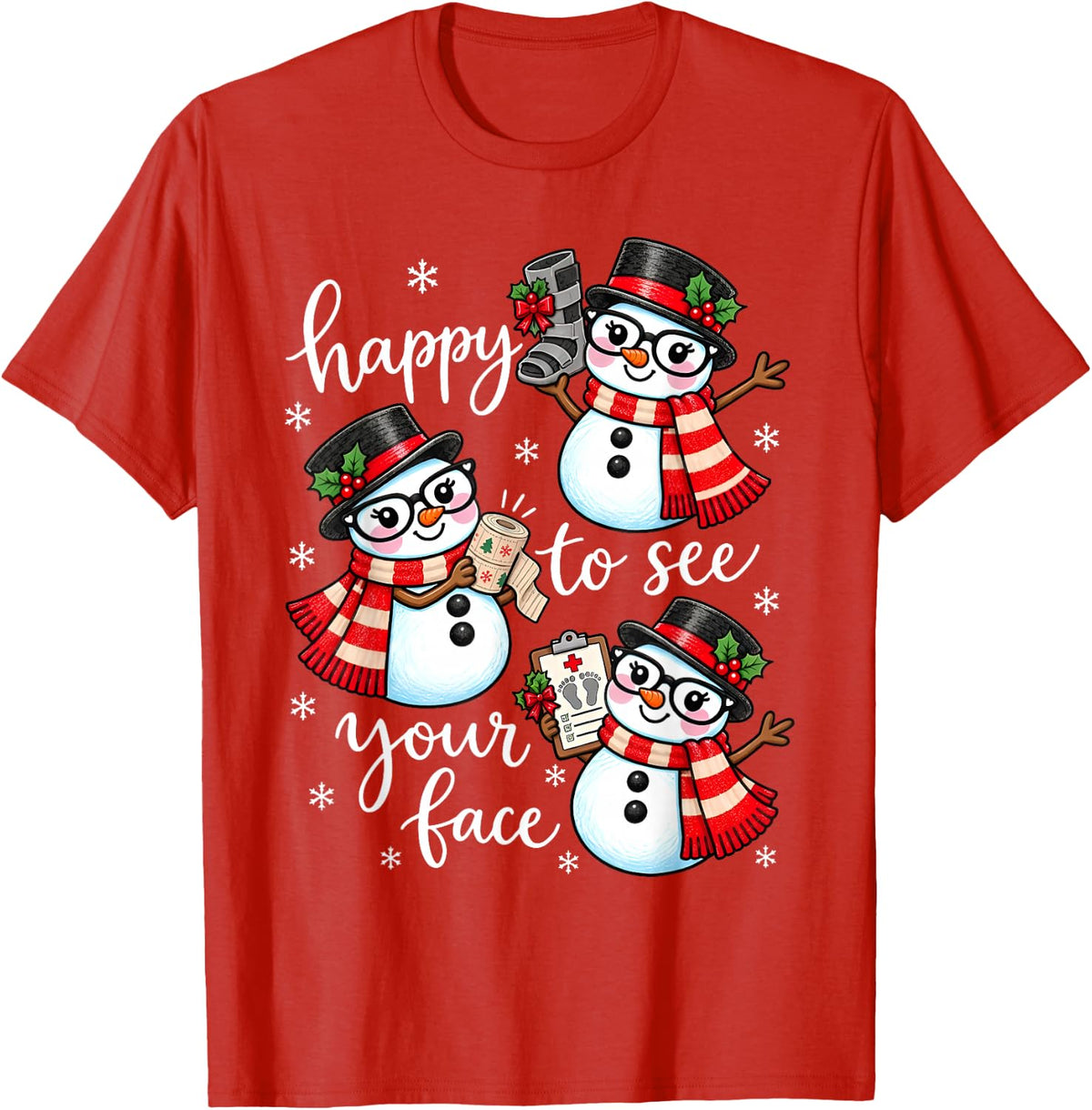 Happy to See Your Face Podiatry Snowman Foot Dr Christmas T-Shirt - Red