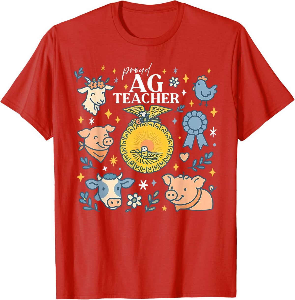 Proud Ag Teacher Farmer Animal Agriculture Teach T-Shirt - Red