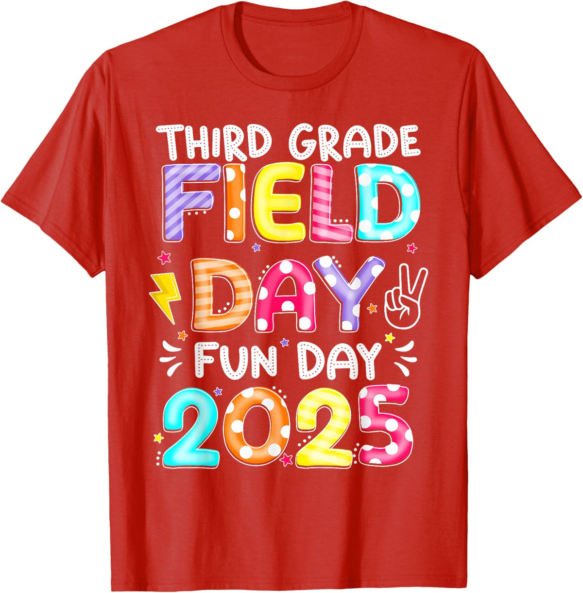 Third Grade Field Day Fun Day 2025 School Field Day Teacher T-Shirt - Red