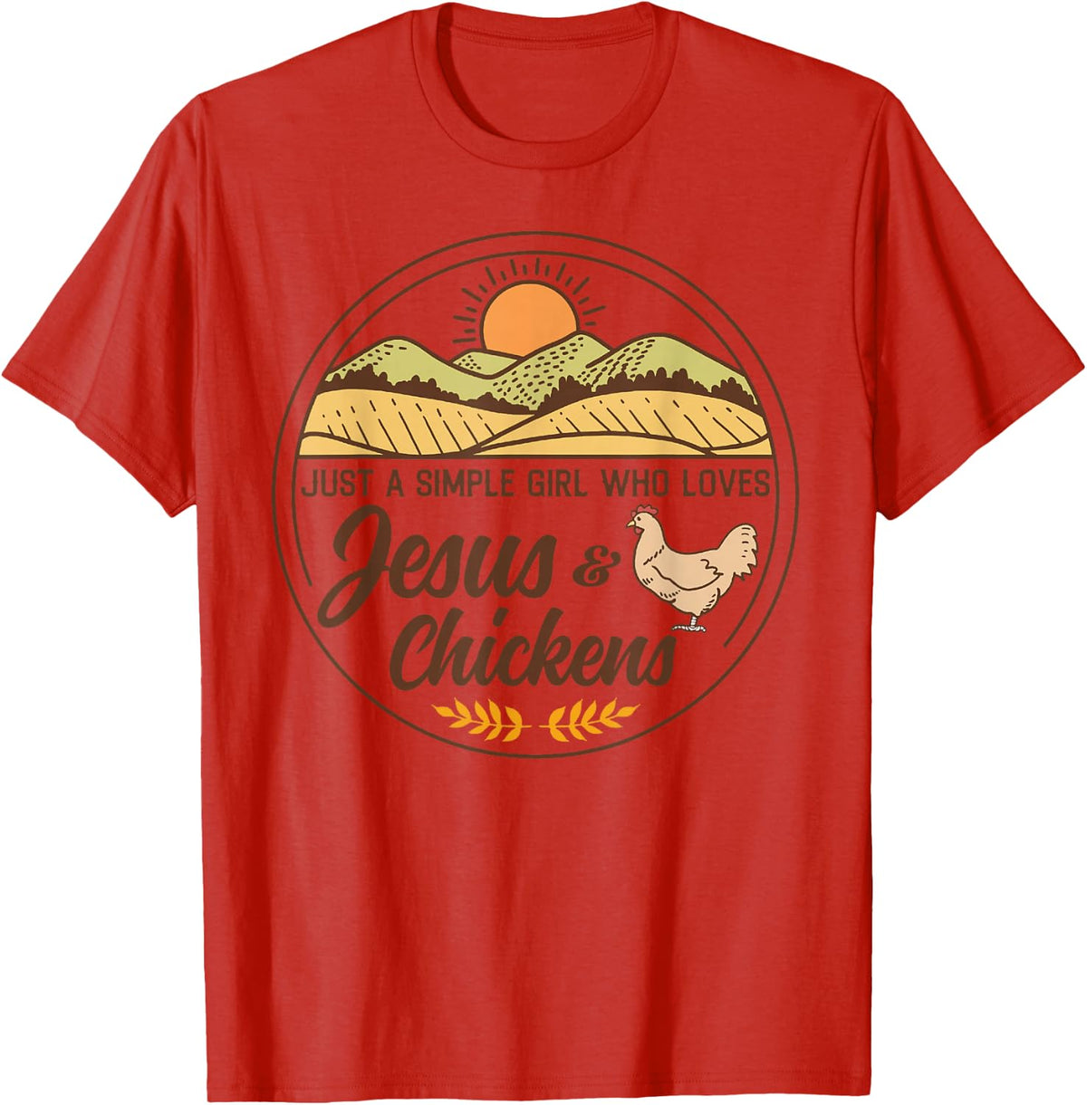 Just A Simple Girl Who Loved Jesus And Chickens Christian T-Shirt - Red