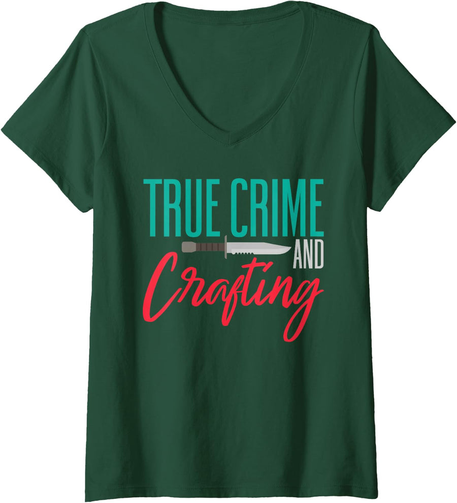 Women's True Crime and Crafting Podcast Documentary Shows V-Neck T-Shirt - Dark Green