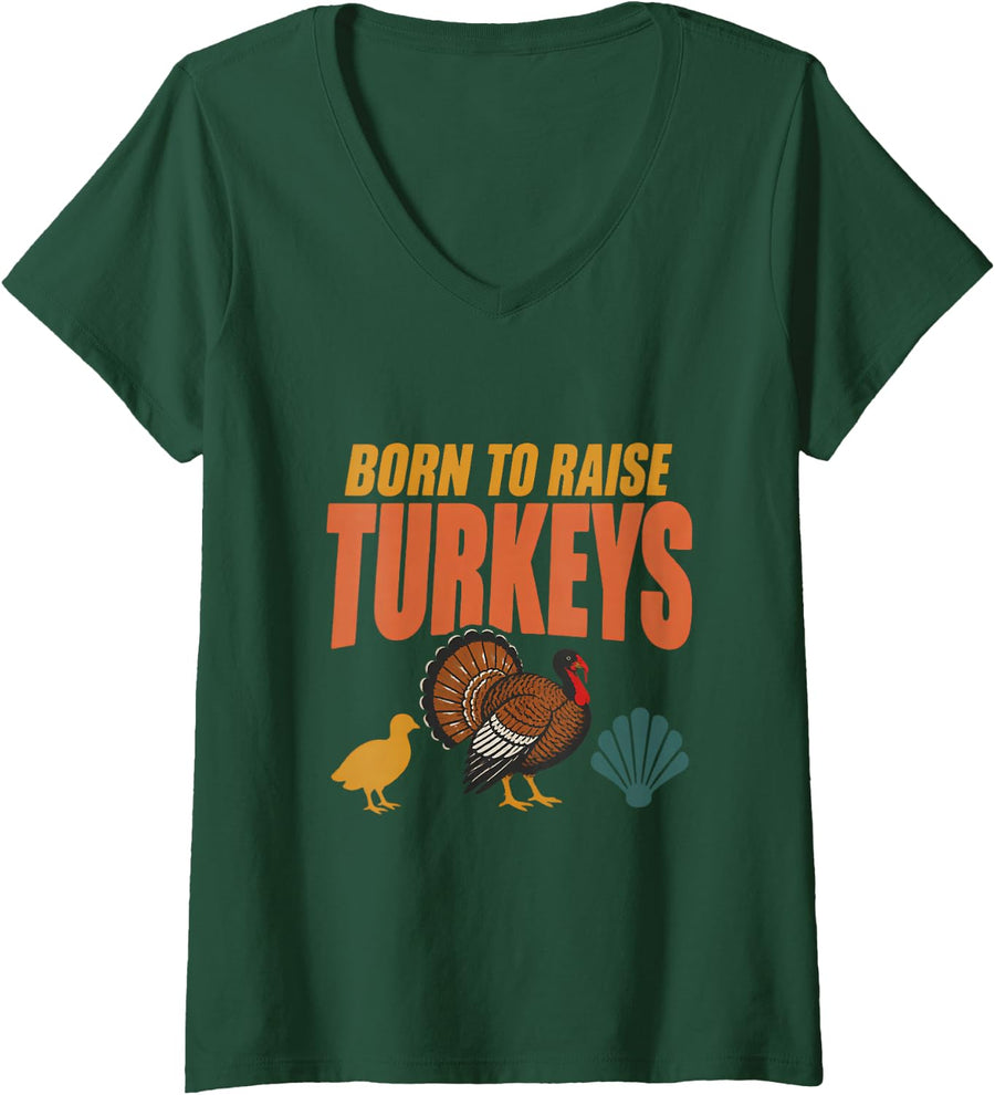 Women's Born to Raise Turkeys Turkey Lovers Turkey Farmer Poultry V-Neck T-Shirt - Dark Green