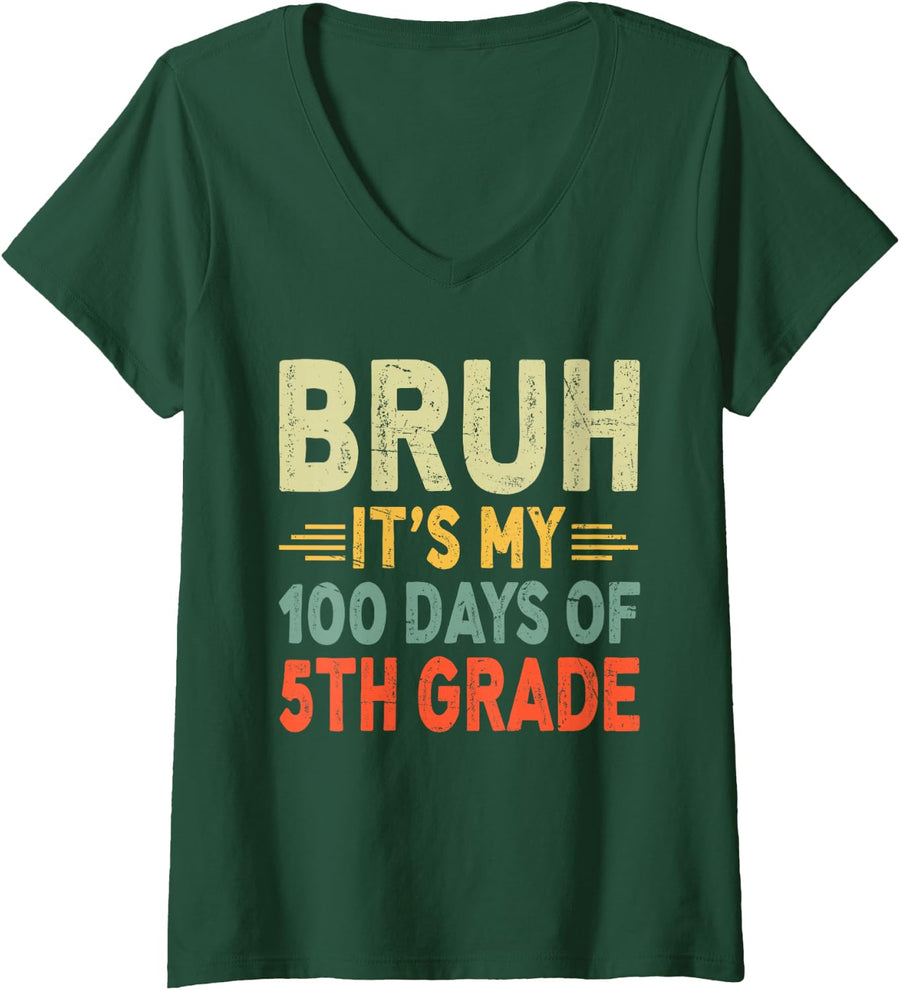 Women's Bruh It's My 100 Days of 5th Grade 100th Day of School Boys V-Neck T-Shirt - Dark Green