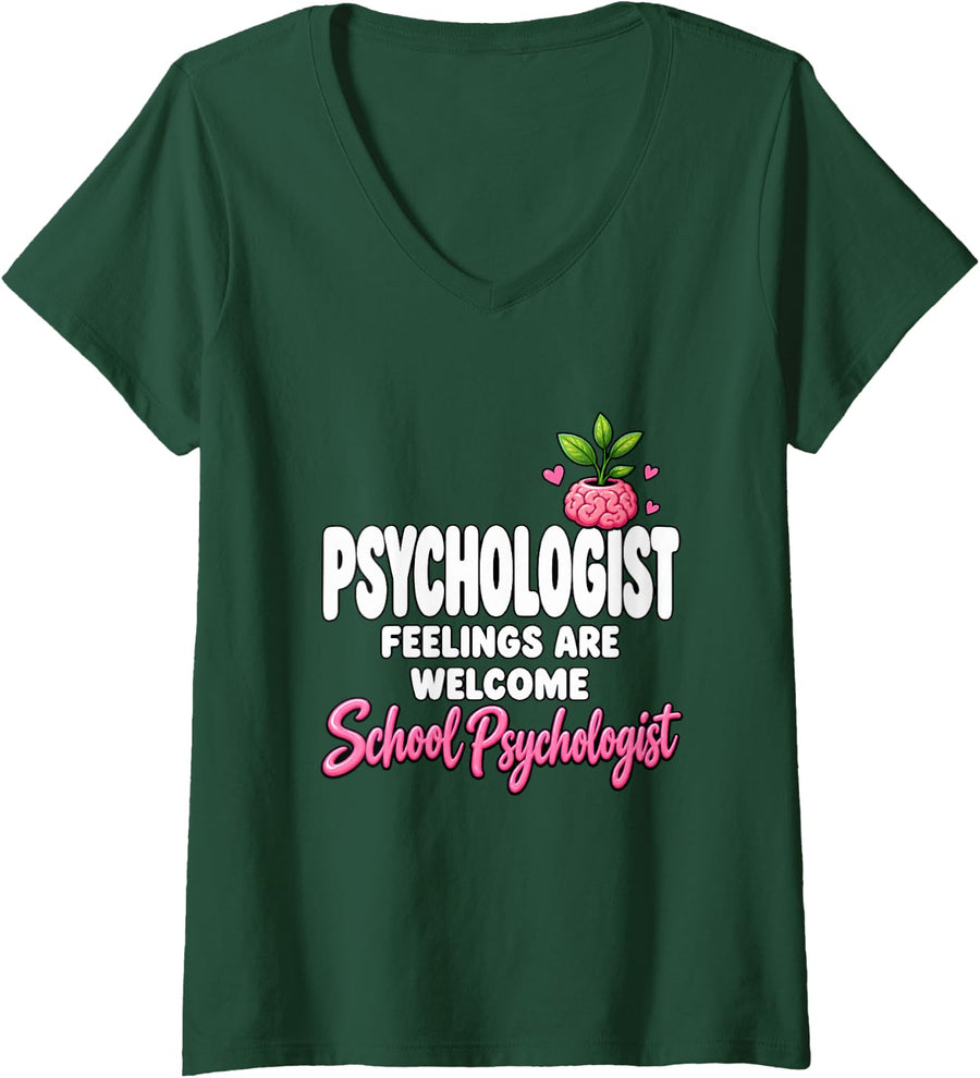 Women's Psychologist Feelings are Welcome V-Neck T-Shirt - Dark Green