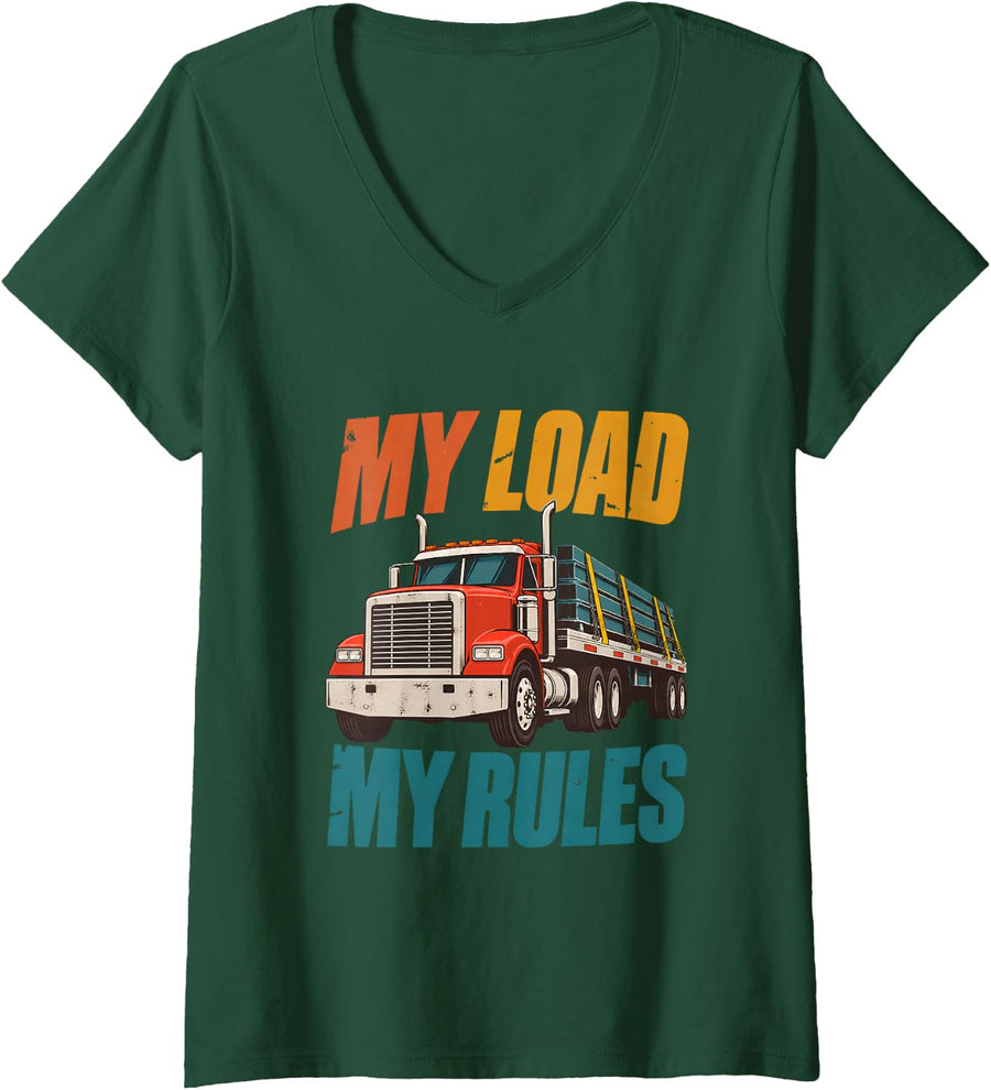 Women's My Load My Rules Flatbed Trucker Truck Driver Hauling Cargo V-Neck T-Shirt - Dark Green