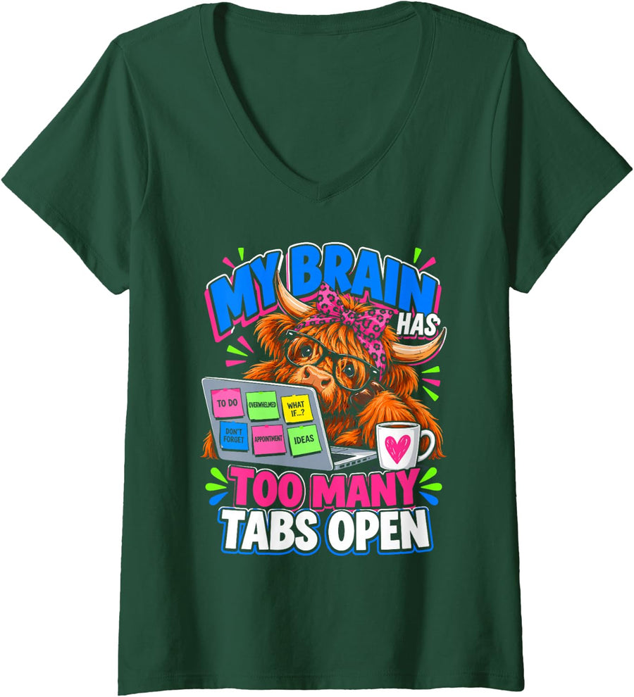 Women's My Brain Has Too Many Tabs Open Funny Highland Cow V-Neck T-Shirt - Dark Green
