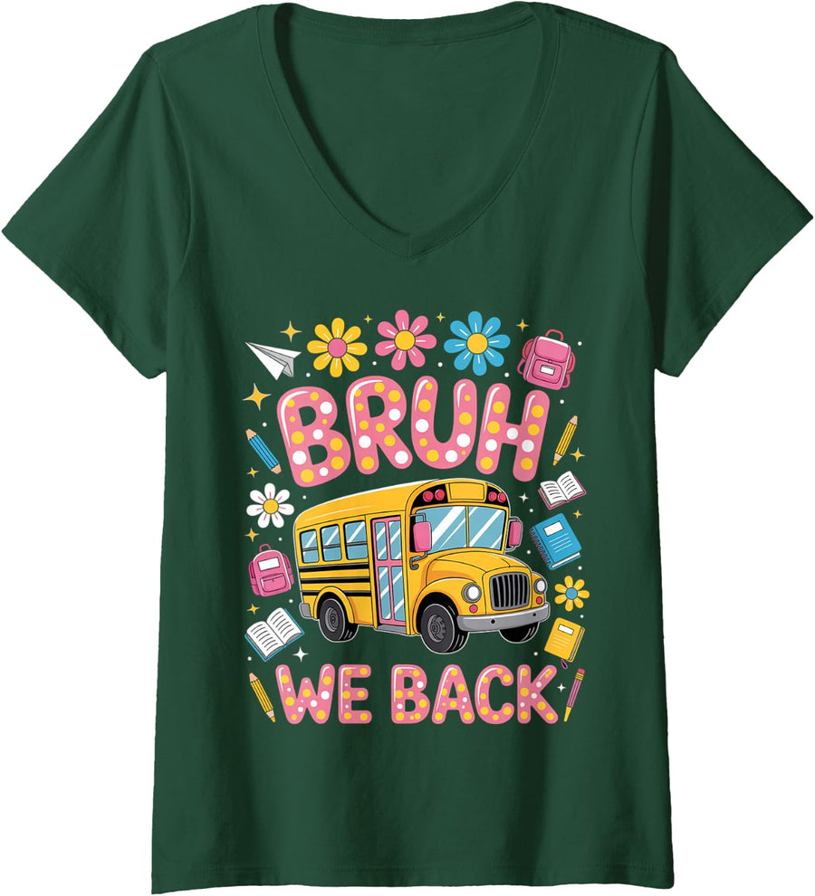 Women's Bruh We Back School Bus First Day of School Bus Driver V-Neck T-Shirt - Dark Green