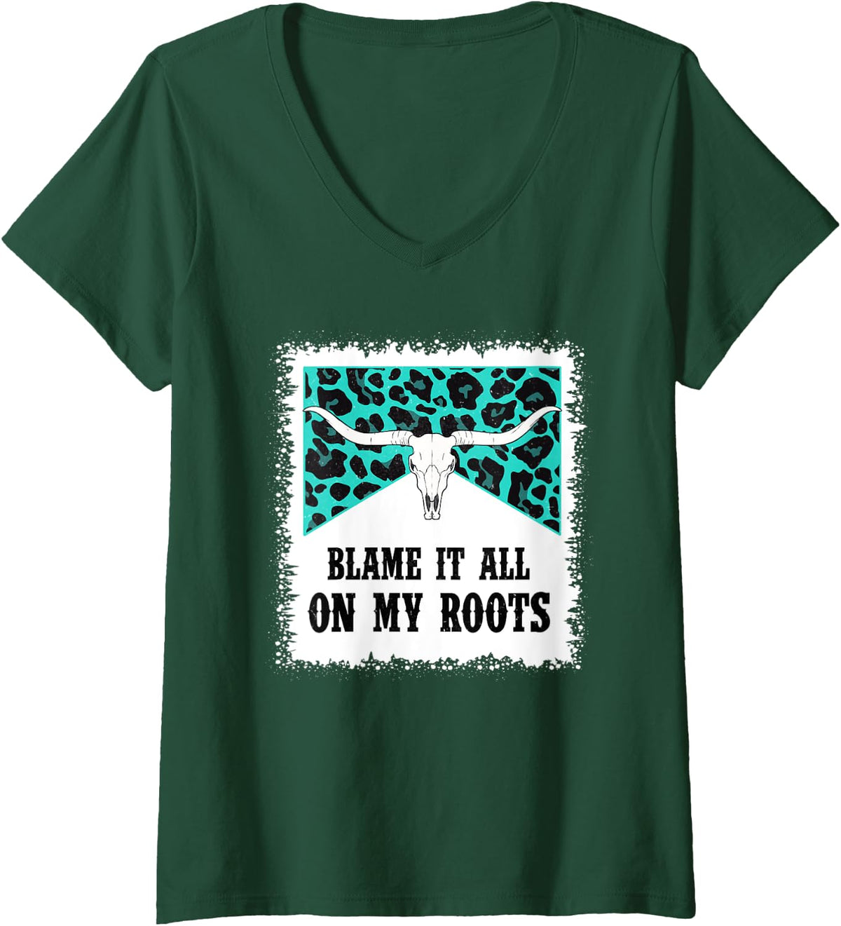 Womens Vintage Bull Skull Leopard Bleached Blame It All On My Roots V-Neck T-Shirt - Dark Green