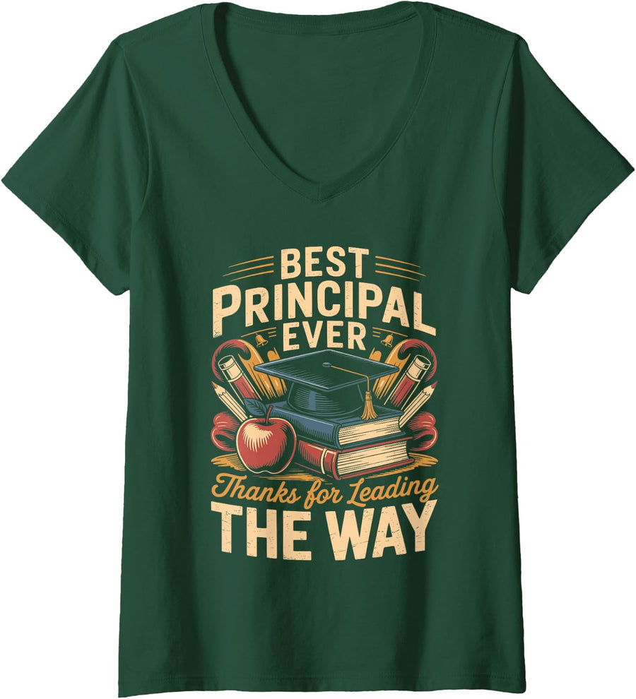 Women's Best Principal Ever Thanks for Leading The Way School V-Neck T-Shirt - Dark Green