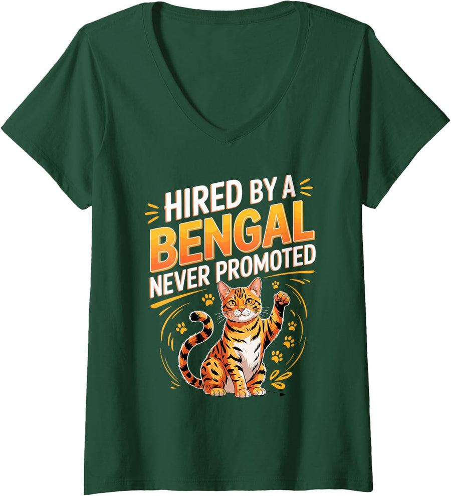 Women's Hired By A Bengal Never Promoted Bengal Cat V-Neck T-Shirt - Dark Green