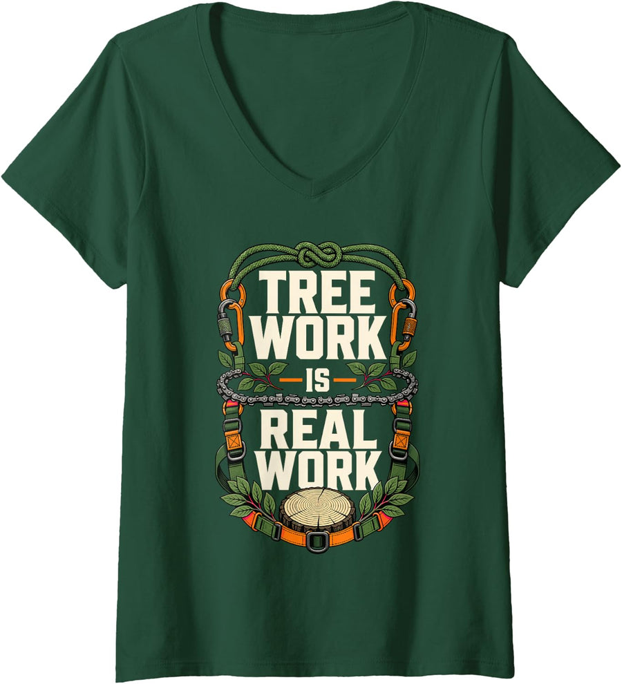 Women's Tree Work is Real Work Arborist Tree Climber V-Neck T-Shirt - Dark Green