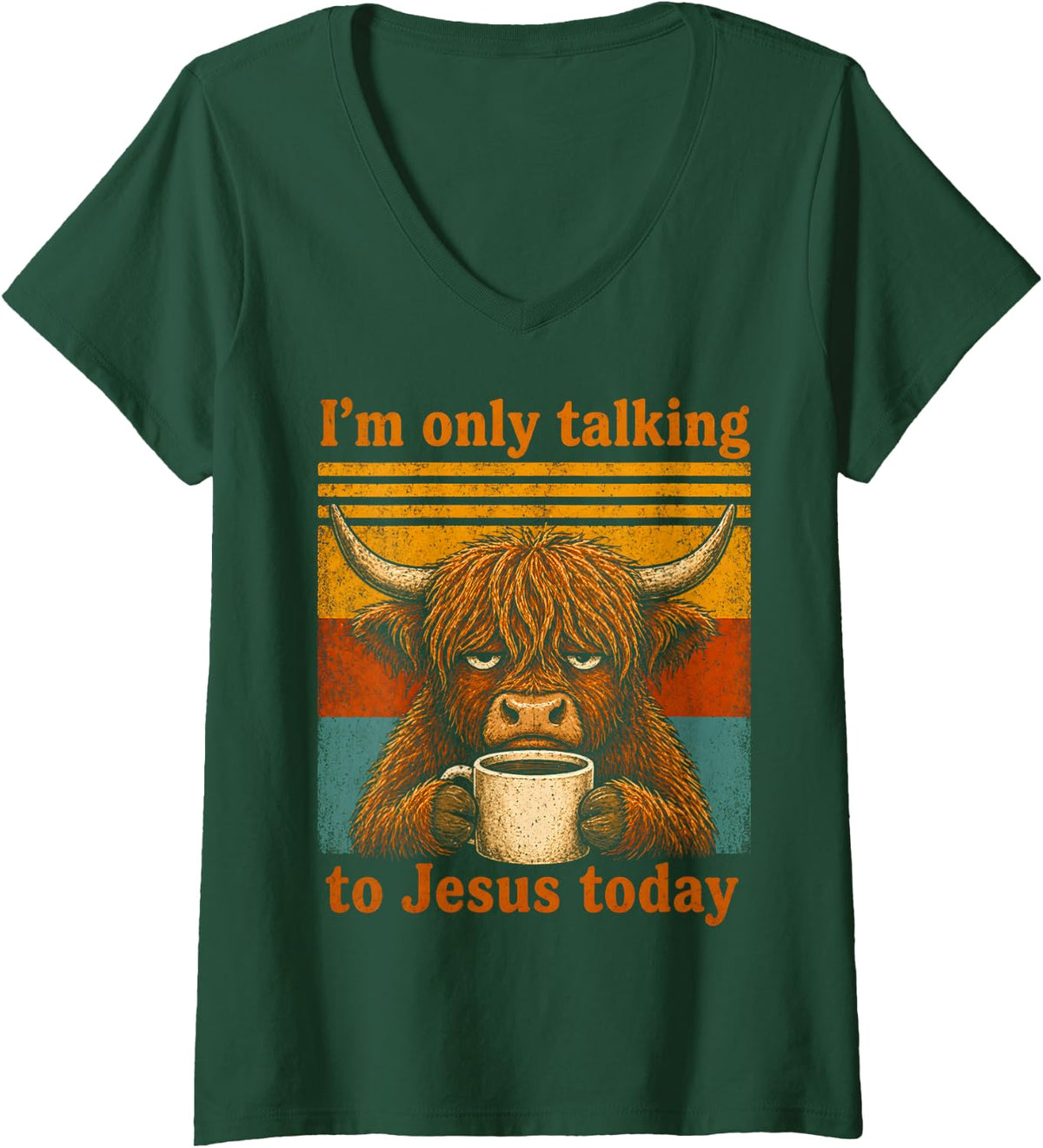 Women's I'm Only Talking to Jesus Today Highland Cow Coffee V-Neck T-Shirt - Dark Green