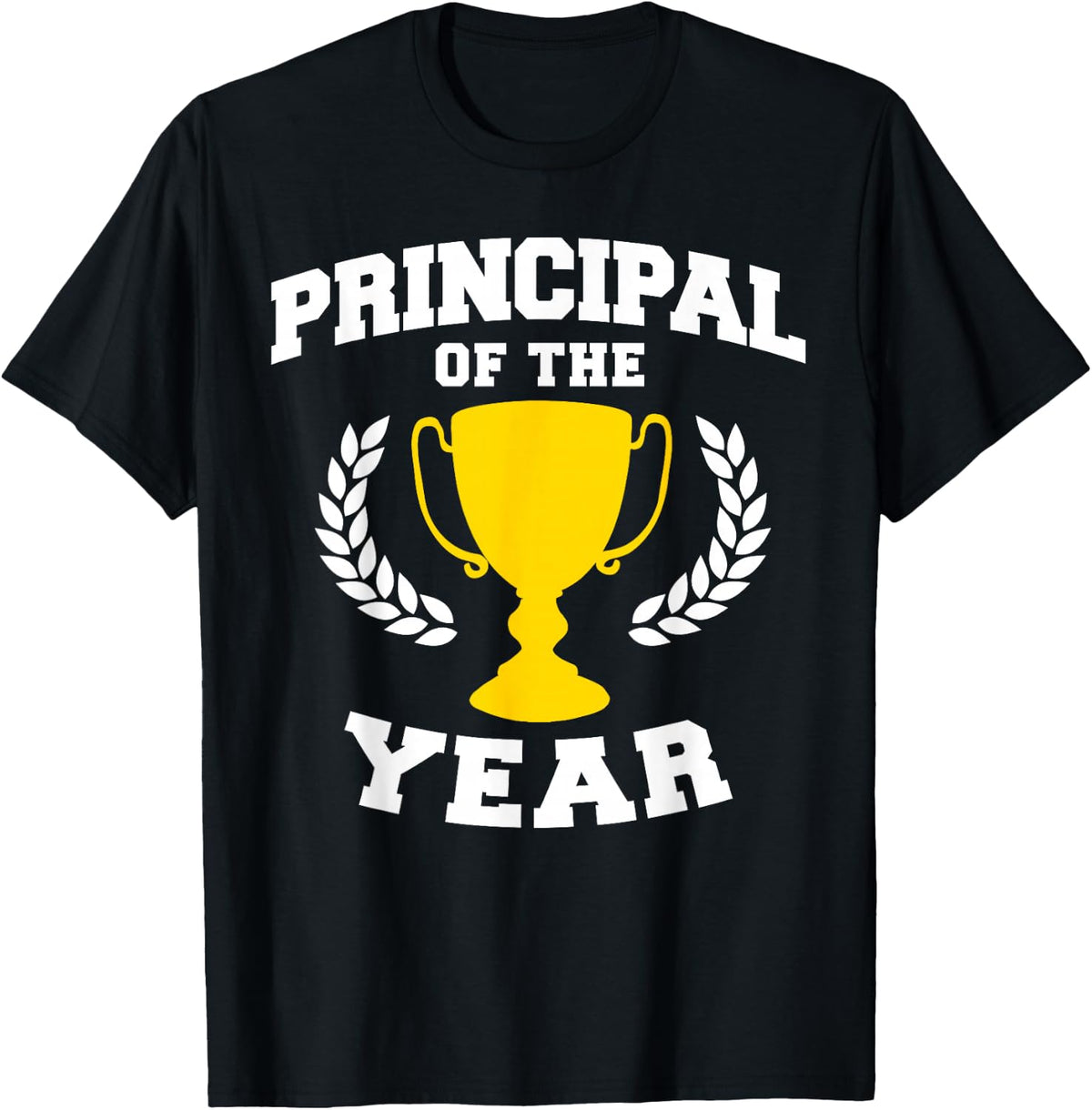 Principal of the Year T-Shirt - Black