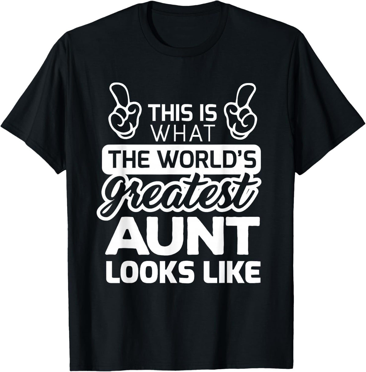 World's Greatest Aunt Best Aunt Ever Tee Shirt For Women Auntie T-Shirt - Black