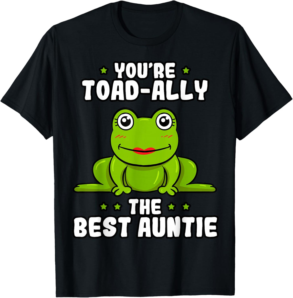 Toad-Ally The Best Auntie Frog Lover Tees T Shirts For Aunt Toad - Black