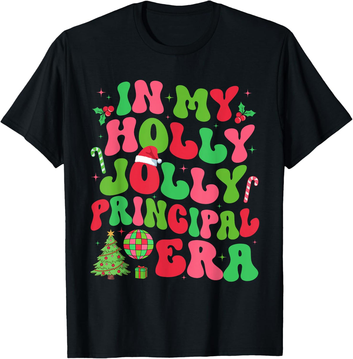 In My Holly Xmas Jolly Principal Era Christmas T-Shirt Tees For Teacher Job Team - Black