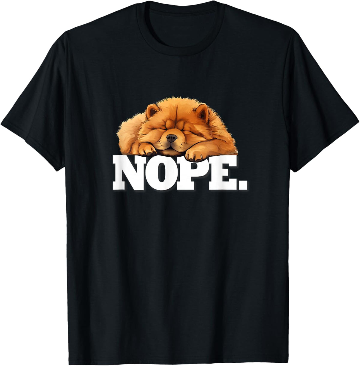 Mens Womens Kids Girls Cute Napping NOPE Chow Chow Lover T-Shirt - Black