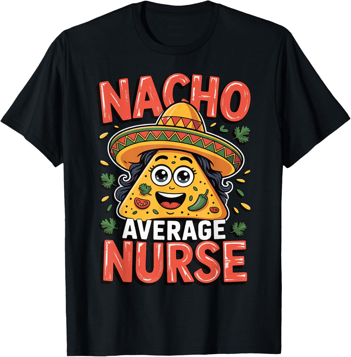 Nacho Average Nurse T-Shirt - Black