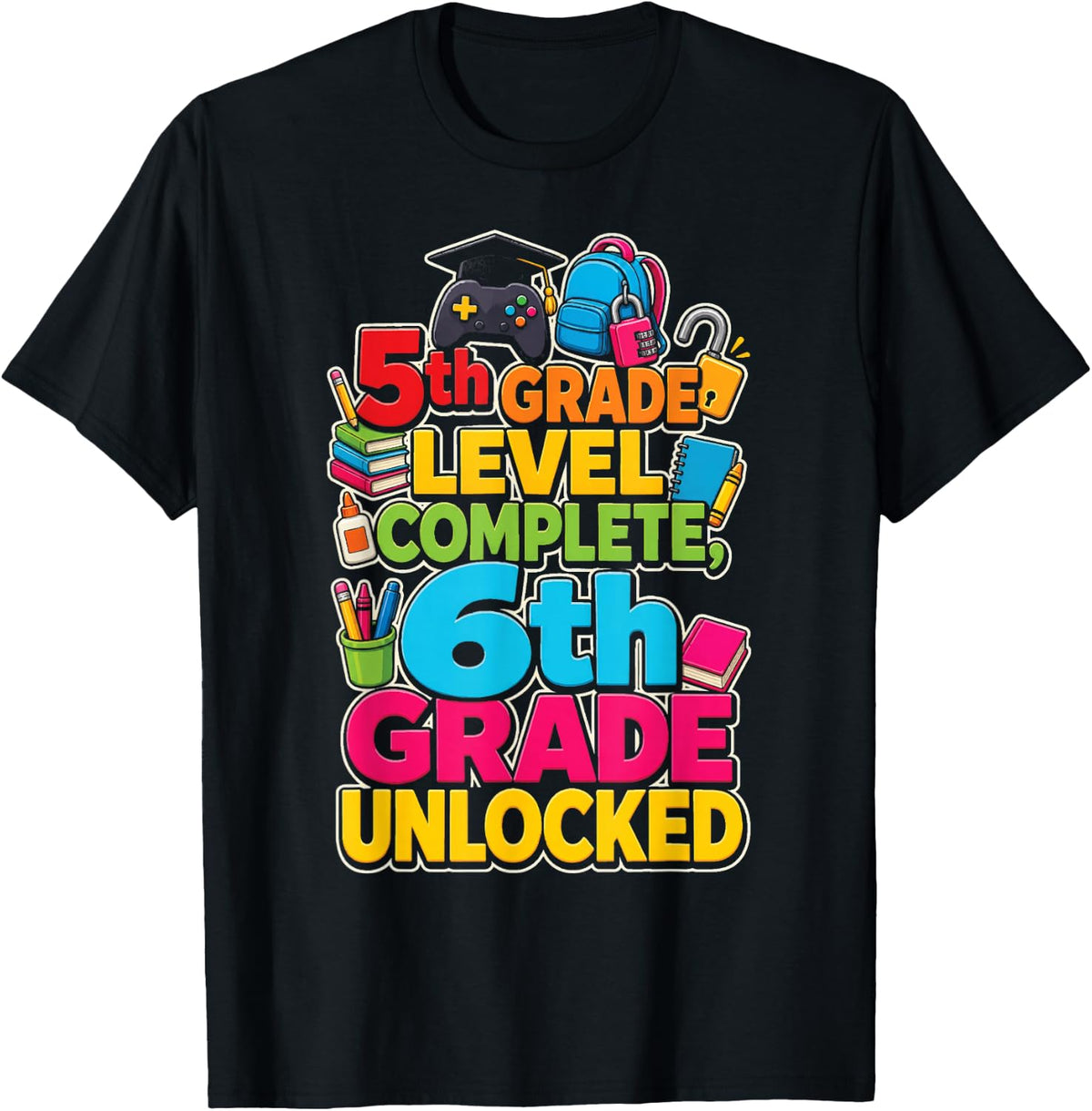 5th Grade Level Complete 6th Unlocked Elementary School T-Shirt - Black