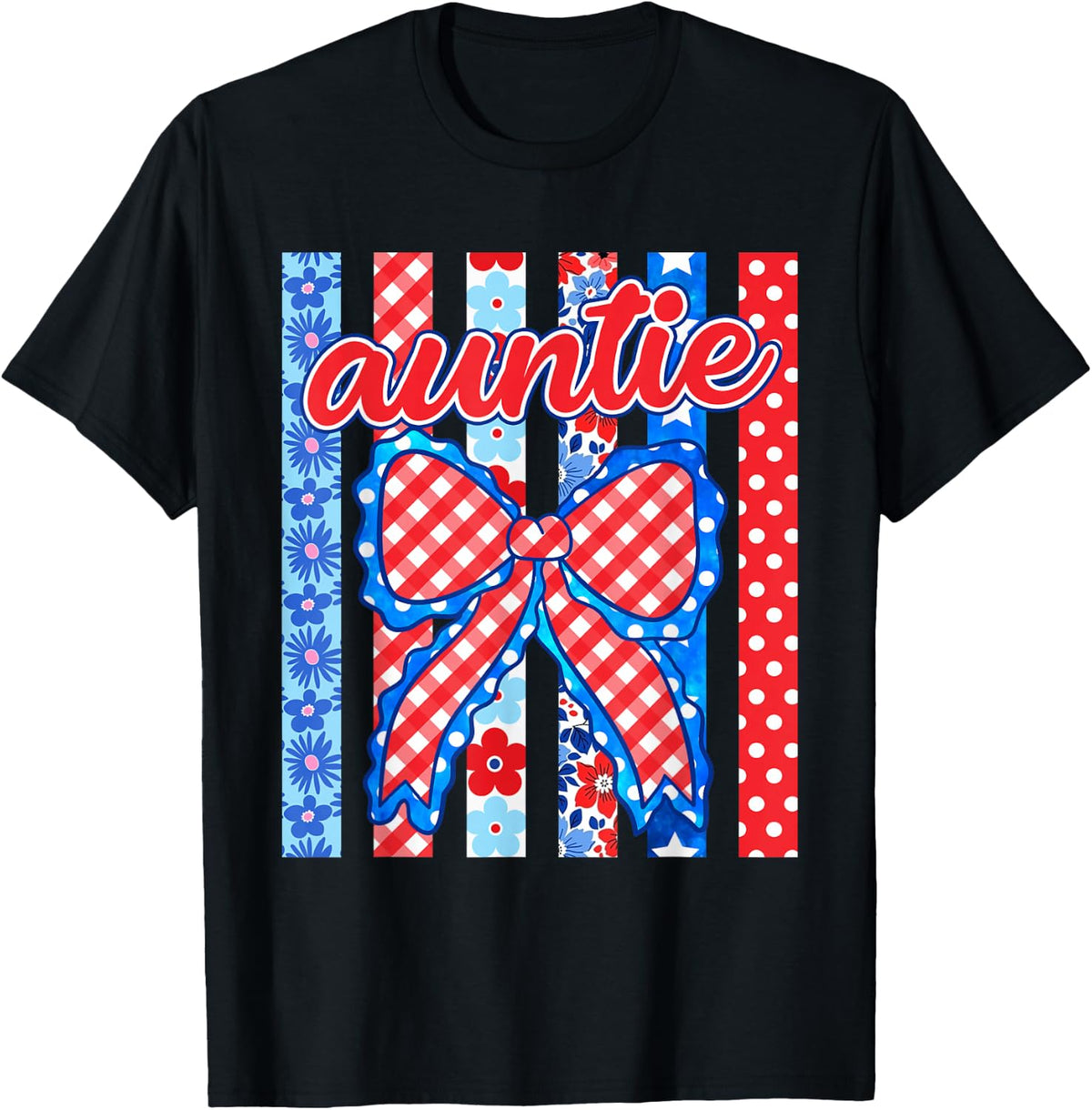 Auntie Striped Bow Flowers Patriotic Funny 4th of July T-Shirt - Black